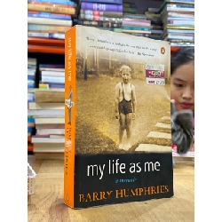 My Life As Me - Barry Humphries 549670