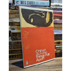 THINGS FALL APART - Chinua Achebe