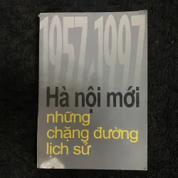 Hà nội- những chằng đường lịch sử 1957-1997