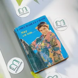 Này Cô Em... - James Hadley Chase 713877