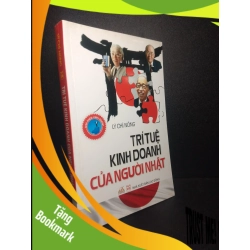(TẶNG BOOKMARK) Trí tuệ kinh doanh của người Nhật Lý chí Nông 2015 mới 80% ố RBK1410