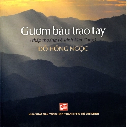 Gươm Báu Trao Tay - Thấp Thoáng Về Kinh Kim Cang - Đỗ Hồng Ngọc (Mới 100%) Phật giáo, NXB Tổng Hợp TPHCM - SÁCH ĐẠI HỌC