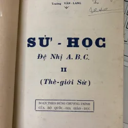 SỬ HỌC ĐỆ NHỊ A B C (TẬP 2) - VŨ HUY CHẤN 779035