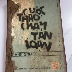 Cuộc Tháo Chạy Tán Loạn - Frank Snepp 1021605