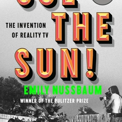 Cue the Sun!: The Invention of Reality TV