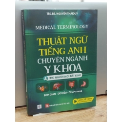 Thuật ngữ tiếng Anh chuyên ngành y khoa cho người mới bắt đầu - Ths. Bs. Nguyễn Thái Duy