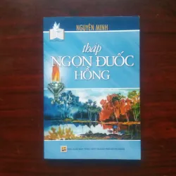 [Sách Phật Giáo] Thắp Ngọn Đuốc Hồng (Nguyên Minh) - Rộng Mở Tâm Hồn