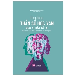 Ứng Dụng Thần Số Học VSN - Đọc Vị Bất Kỳ Ai - Nguyễn Khánh Toàn, Đinh Thị Hương 329795