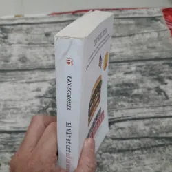 Bí mật Đế chế Đồ Ăn Nhanh. Hào quang và Thực tế trần trụi. T giả Eric Schlosser 746081