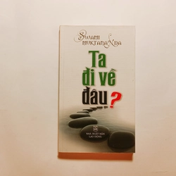 Ta Đi Về Đâu? - Swami Muktananda

