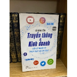 Truyền thông và kinh doanh: liệu lợi nhuận có thách thức lợi ích công- Đỗ Đình Tấn- Sách mới 90%