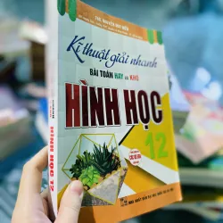 Kĩ Thuật Giải Nhanh Bài Toán Hay & Khó Hình Học 12 749253