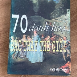 Sách 70 Danh Hoạ Bậc Thầy Thế Giới - Hiếm, Đẹp