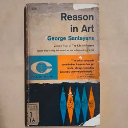 Reason in Art - George Santayana