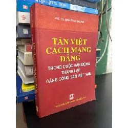 Tân Việt cách mạng Đảng trong cuộc vận động thành lập Đảng cộng sản Việt Nam - PGS,TS. Đinh Trần Dương