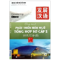 Giáo Trình Phát Triển Hán Ngữ Tổng Hợp - Sơ Cấp 2 - Tập 2 - Đại Học Ngôn Ngữ Bắc Kinh