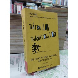 Thất Bại Lớn Thành Công Lớn  - Scott Adams