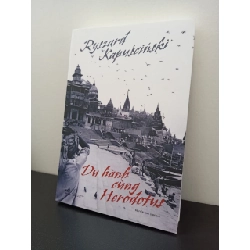Du hành cùng Herodotus - Ryszard Kapuściński New 100% HCM.ASB0903 Oreka-Blogmeo 65582