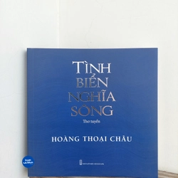 Thơ tuyển - Tình biển nghĩa sông - mới nguyên