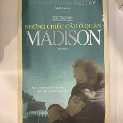 Những chiếc cầu ở quận Madison – Robert James Waller
