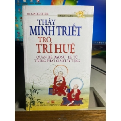 [Phiên Chợ Sách Cũ] Thầy Minh Triết, Trò Trí Huệ 2013 - Alexander Berzin 0506