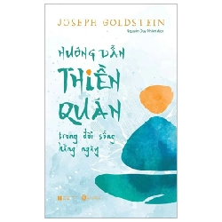 Hướng Dẫn Thiền Quán Trong Đời Sống Hằng Ngày - Joseph Gildstein