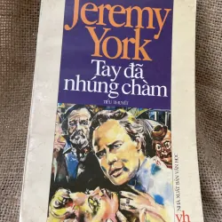 Jeremy york- Tay đã nhúng chàm - tiểu thuyết 