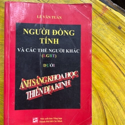 NGƯỜI ĐỒNG TÍNH VÀ CÁC THỂ NGƯỜI KHÁC (LGBT) DƯỚI ÁNH SÁNG KHOA HỌC THIÊN ĐỊA KINH LV TUẤN