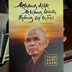 Không diệt không sinh đừng sợ hãi” – Thích Nhất Hạnh 973234