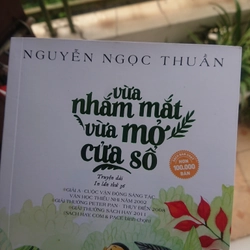 Vừa nhắm mắt vừa mở cửa sổ - Nguyễn Ngọc Thuần