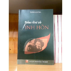 (TẶNG BOOKMARK) Nếu như có linh hồn - Trầm Hương - VĂN HỌC - RBK1211