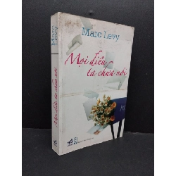 Mọi điều ta chưa nói mới 80% ố bẩnu 2009 HCM1008 Marc Levy VĂN HỌC