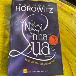 NGÔI NHÀ LỤA- ANTHONY HOROWITZ
