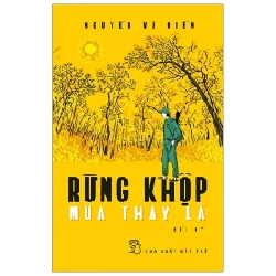Rừng Khộp Mùa Thay Lá - Nguyễn Vũ Điền (Mới 100%) Tiểu thuyết, NXB Trẻ - SÁCH ĐẠI HỌC