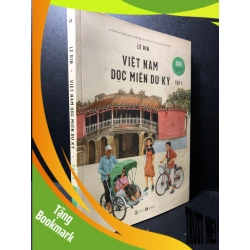 (TẶNG BOOKMARK) Tập 1 Việt Nam dọc miền du ký 2020 Lê Rin mới 80% ố , bẩn RBKQ7-0612