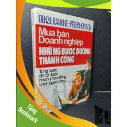 (TẶNG BOOKMARK) Mua bán doanh nghiệp Những bước đường thành công mới 80% bẩn bìa, ố nhẹ, tróc gáy, có chữ ký 2007 Denzil Rankine - Peter Howson RBK2205 MARKETING KINH DOANH