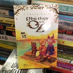 Phù thuỷ xứ OZ - L. Frank Baum