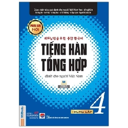 Tiếng Hàn Tổng Hợp Dành Cho Người Việt Nam - Trung Cấp 4 - Nhiều Tác Giả