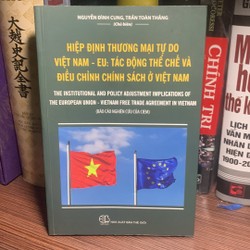 Hiệp Định Thương Mại Tự Do VN-EU: tác động thể chế và điều chỉnh chính sách ở VN