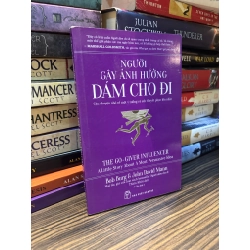 Người gây ảnh hưởng dám cho đi - Bob Burg & John David Mann