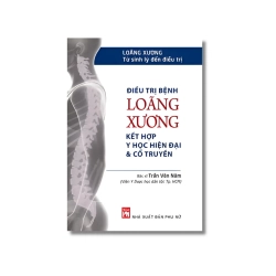 Điều trị bệnh Loãng xương kết hợp y học hiện đại & cổ truyền - Trần Văn Năm Vanvosach
