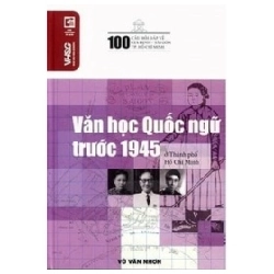 100 Câu Hỏi Về Gia Định Sài Gòn - Văn Học Quốc Ngữ Trước 1945 Ở Thành Phố Hồ Chí Minh - Võ Văn Nhơn (Mới 100%) Lịch sử, địa lí Việt Nam, NXB Tổng Hợp TPHCM - SÁCH ĐẠI HỌC