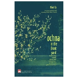 Ochna In The Front Yard - Fascinating Stories About Huế - An Ancient, Poetic And Glamorous Land - Minh Tự 224345