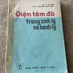 Điện tâm độ trong sinh lý và bệnh lý , Bác sĩ LÊ MINH Bác Sĩ NGUYÊN MẠNH HÙNG
