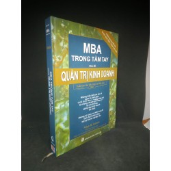 MBA trong tầm tay chủ đề quản trị kinh doanh ( bìa cứng ) mới 90% HCM2402 38685