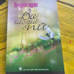 TRUYỆN NGÂN BA TÁC GIẢ NỮ