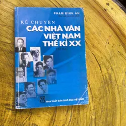 KỂ CHUYỆN CÁC NHÀ VĂN VIỆT NAM THẾ KỈ XX- PHẠM ĐÌNH ÂN 2 tập 735513