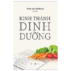 Kinh Thánh Dinh Dưỡng - Patrick Holford