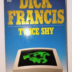Twice Shy -
Dick Francis
(Pocket size)