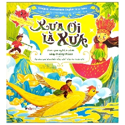 Xưa ơi là xưa: Sự tích Cây khế, Cây tre trăm đốt, Sự tích dưa hấu - - LINHLANBOOKS - Sách Mẹ và bé
